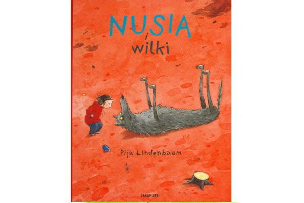 Pia Lindenbaum: Nusia i Wilki (Międzynarodowy Dzień Książki dla Dzieci)