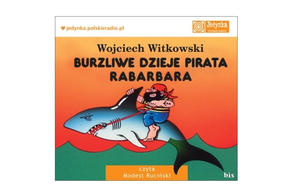 Wojciech Witkowski: Burzliwe dzieje pirata Rabarbara - audiobook (Międzynarodowy Dzień Książki dla Dzieci)