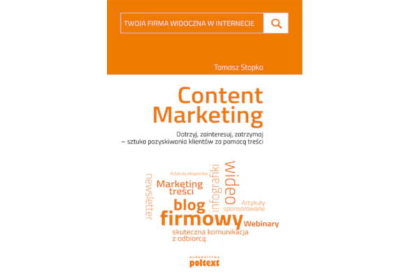 Content marketing. Twoja firma widoczna w internecie (ebook)
