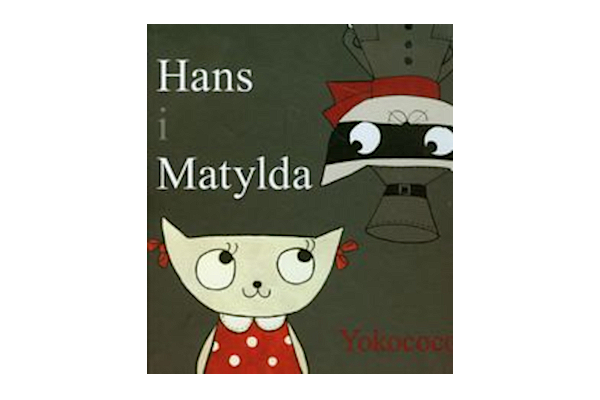 Książki dla trzylatków. Hans i Matylda
