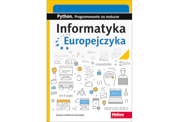 Informatyka dla Europejczyka. Python. Programowanie na maturze