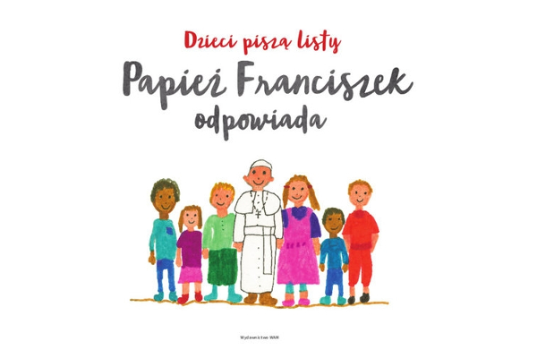 Papież Franciszek Listy do dzieci. Prezent na komunię