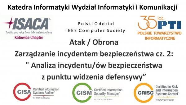Atak/Obrona - Zarządzanie incydentem bezpieczeństwa cz. 2:  