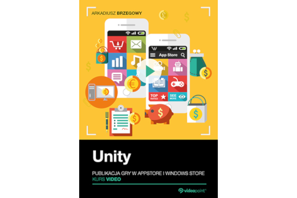 Unity. Publikacja gry w AppStore i Windows Store. Kurs video