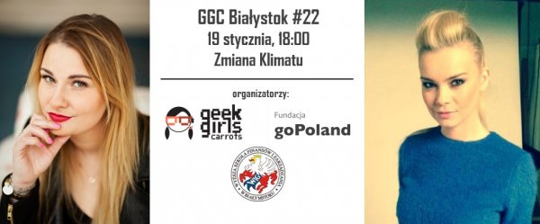 22. spotkanie Geek Girls Carrots Białystok. Kierunek: przedsiębiorczość