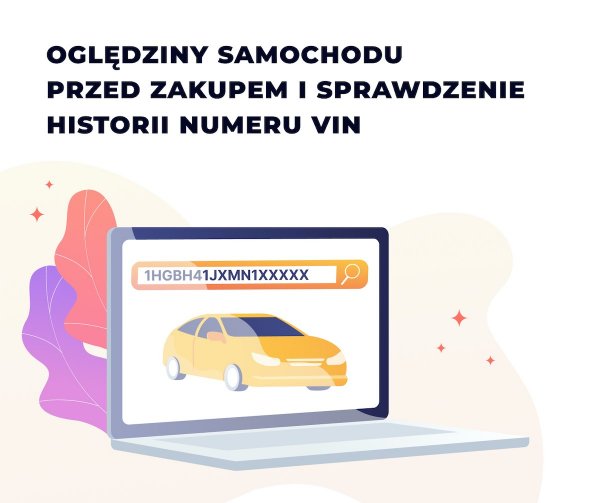 Oględziny samochodu przed zakupem i sprawdzenie historii numeru VIN