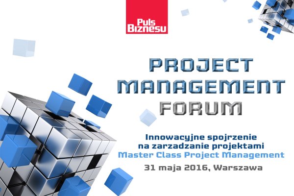 Project Management Forum, 31 maja 2016 r., Warszawa