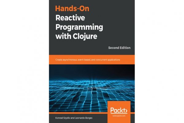 Packt Publishing Welcome Reactive Programming with Clojure
