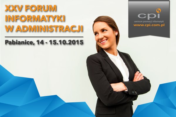 XXV Forum Informatyki w Administracji