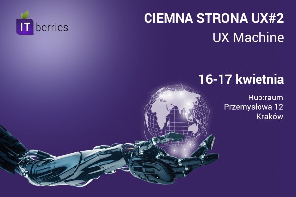 Ciemna Strona UX#2 - UX Machine