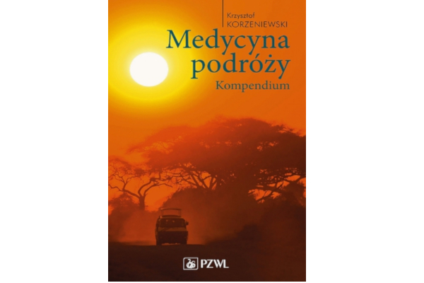 Krzysztof Korzeniewski: Medycyna podróży