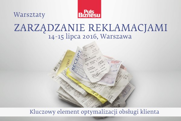 Zarządzanie reklamacjami, 14-15 lipca 2016, Warszawa